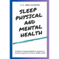 Sleep Physical and Mental Health - Paperback