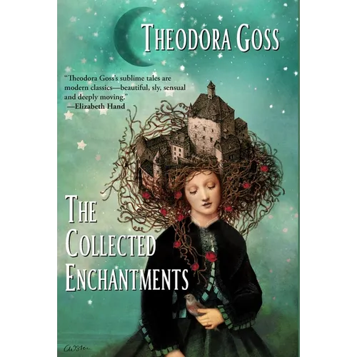 The Collected Enchantments - Hardcover