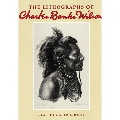 The Lithographs of Charles Banks Wilson - Hardcover