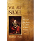 You Are Israel: How Isaiah Uses Genesis as a Means of Identity Formation - Paperback