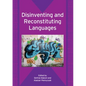 Disinventing and Reconstituting Languages - Paperback