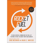 Rocket Fuel: The One Essential Combination That Will Get You More of What You Want from Your Business - Hardcover