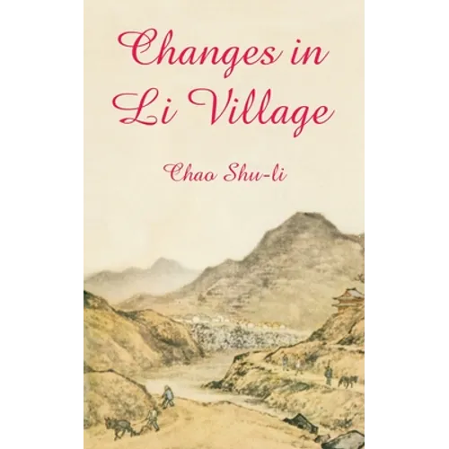 Changes in Li Village - Paperback