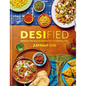 Desified: Delicious Recipes for Ramadan, Eid & Every Day - Hardcover