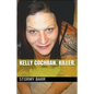 Kelly Cochran. Killer. - Paperback