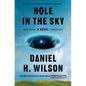 Hole in the Sky - Hardcover