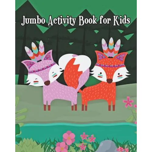 Jumbo Activity Book for Kids: Jumbo Coloring Book and Activity Book in One: Coloring, Mazes, Counting, Find 2 Same Pictures, Find The Differences Ga - Paperback