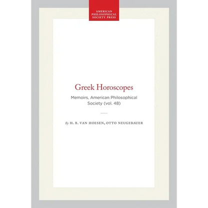 Greek Horoscopes: Memoirs, American Philosophical Society (Vol. 48) - Hardcover