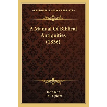 A Manual Of Biblical Antiquities (1836) - Paperback