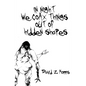 in night we coax things out of hidden shapes - Paperback