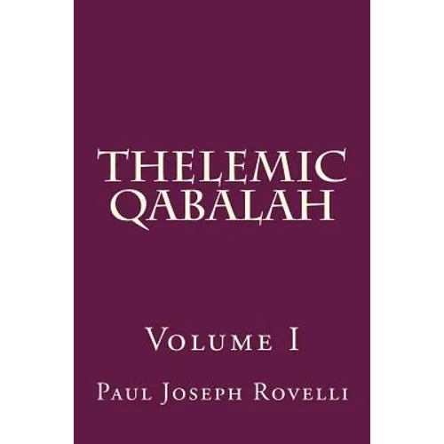 Thelemic Qabalah: Volume I - Paperback