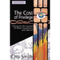 The Cost of Privilege: Taking on the System of White Supremacy and Racism - Paperback