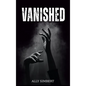 Vanished - Hardcover
