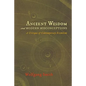 Ancient Wisdom and Modern Misconceptions: A Critique of Contemporary Scientism - Paperback