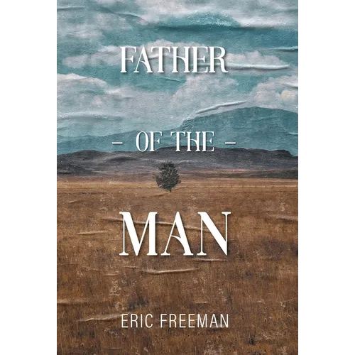 Father of the Man - Hardcover