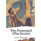 The Possessed (The Devils) - Paperback