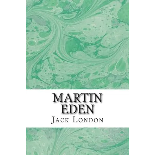 Martin Eden: (Jack London Classics Collection) - Paperback