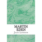 Martin Eden: (Jack London Classics Collection) - Paperback