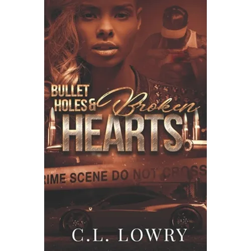 Bullet Holes & Broken Hearts - Paperback