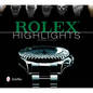 Rolex Highlights - Hardcover