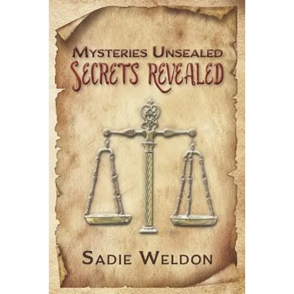 Mysteries Unsealed, Secrets Revealed - Paperback