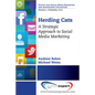Herding Cats: A Strategic Approach to Social Media Marketing - Paperback