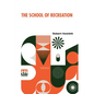The School Of Recreation: Or A Guide To The Most Ingenious Exercises - Paperback