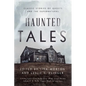 Haunted Tales: Classic Stories of Ghosts and the Supernatural - Hardcover