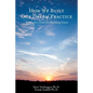How We Built Our Dream Practice: Innovative Ideas for Building Yours - Paperback