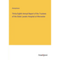 Thirty-Eighth Annual Report of the Trustees of the State Lunatic Hospital at Worcester - Paperback