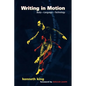 Writing in Motion: Body--Language--Technology - Paperback