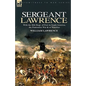 Sergeant Lawrence: With the 40th Regt. of Foot in South America, the Peninsular War & at Waterloo - Paperback
