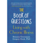 The Book of Questions: Living with Chronic Illness - Paperback