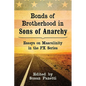 Bonds of Brotherhood in Sons of Anarchy: Essays on Masculinity in the FX Series - Paperback