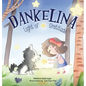 Dankelina: Light of Gratitude - Hardcover