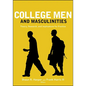 College Men and Masculinities: Theory, Research, and Implications for Practice - Paperback