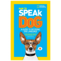 How to Speak Dog: A Guide to Decoding Dog Language - Paperback