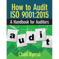 How to Audit ISO 9001: 2015: A Handbook for Auditors - Paperback