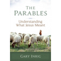 The Parables: Understanding What Jesus Meant - Paperback