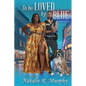 To Be Loved by Blue - Paperback