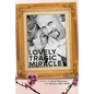 Lovely Tragic Miracle: A Memoir - Paperback