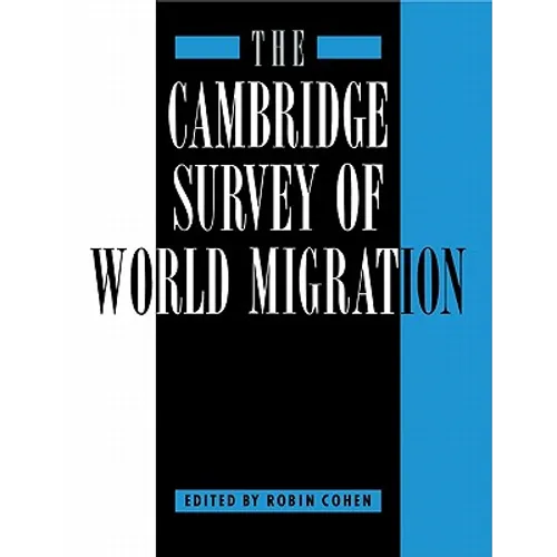 The Cambridge Survey of World Migration - Paperback