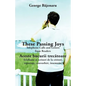 These Passing Joys: Telephone Calls and Letters from Readers - Paperback