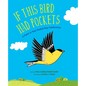 If This Bird Had Pockets: A Poem in Your Pocket Day Celebration - Hardcover