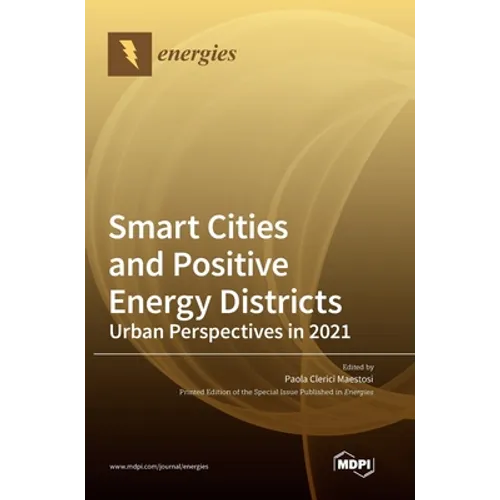 Smart Cities and Positive Energy Districts Urban Perspectives in 2021 - Hardcover