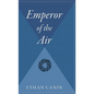 Emperor of the Air - Hardcover