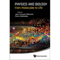Physics and Biology: From Molecules to Life - Hardcover