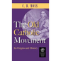 Old Catholic Movement: Its Origins and History - Hardcover