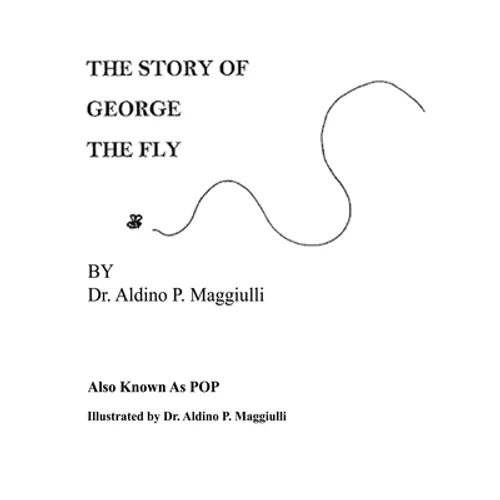 The Story of George the Fly - Hardcover