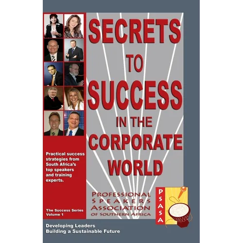 Secrets to Success in the Corporate World - Paperback